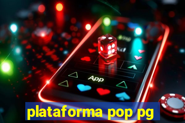 plataforma pop pg